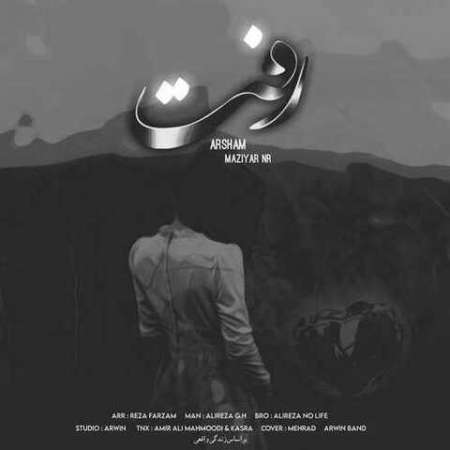 Arsham – Raaft (Ft Maziyar N R)